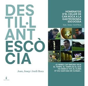 DESTIL·LANT ESCÒCIA | 9788494872525 | ROCA FONTANÉ, JOAN/ROCA FONTANÉ, JOSEP/ROCA FONTANÉ, JORDI | Llibres Parcir | Llibreria Parcir | Llibreria online de Manresa | Comprar llibres en català i castellà online