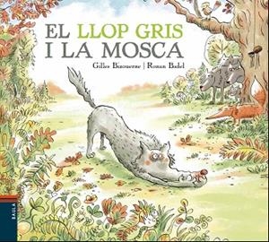 EL LLOP GRIS I LA MOSCA | 9788447937417 | BIZOUERNE, GILLES | Llibres Parcir | Llibreria Parcir | Llibreria online de Manresa | Comprar llibres en català i castellà online