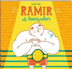 RAMIR, EL BOXEJADOR | 9788417497040 | BOU, LIRIOS | Llibres Parcir | Librería Parcir | Librería online de Manresa | Comprar libros en catalán y castellano online