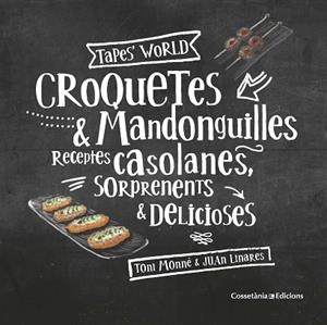 CROQUETES & MANDONGUILLES | 9788490347775 | MONNÉ CAMPAÑA, TONI | Llibres Parcir | Llibreria Parcir | Llibreria online de Manresa | Comprar llibres en català i castellà online