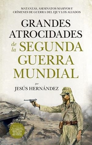 GRANDES ATROCIDADES DE LA SEGUNDA GUERRA MUNDIAL | 9788417558055 | HERNÁNDEZ MARTÍNEZ, JESÚS | Llibres Parcir | Llibreria Parcir | Llibreria online de Manresa | Comprar llibres en català i castellà online
