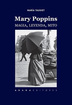 MARY POPPINS | 9788417301187 | TAUSIET CARLÉS, MARÍA | Llibres Parcir | Librería Parcir | Librería online de Manresa | Comprar libros en catalán y castellano online