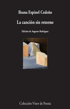 LA CANCIÓN SIN RETORNO | 9788498953466 | ESPINEL CEDEÑO, ILEANA | Llibres Parcir | Llibreria Parcir | Llibreria online de Manresa | Comprar llibres en català i castellà online