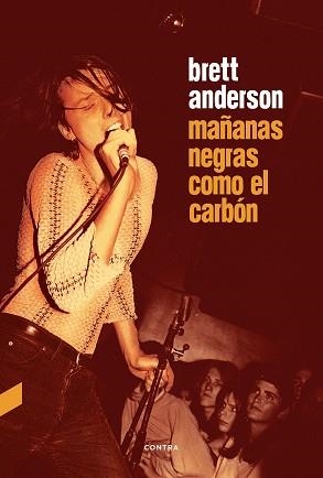 MAÑANAS NEGRAS COMO EL CARBÓN | 9788494858352 | ANDERSON, BRETT | Llibres Parcir | Llibreria Parcir | Llibreria online de Manresa | Comprar llibres en català i castellà online