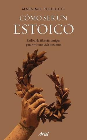 CÓMO SER UN ESTOICO | 9788434427327 | PIGLIUCCI, MASSIMO | Llibres Parcir | Librería Parcir | Librería online de Manresa | Comprar libros en catalán y castellano online