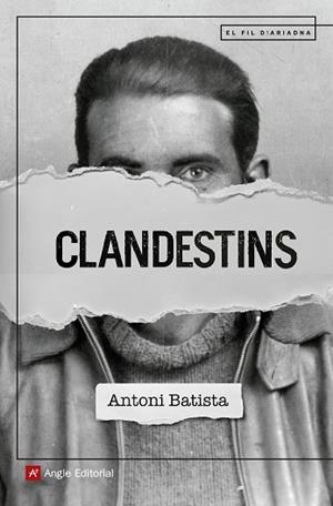 CLANDESTINS | 9788417214470 | BATISTA VILADRICH, ANTONI | Llibres Parcir | Llibreria Parcir | Llibreria online de Manresa | Comprar llibres en català i castellà online
