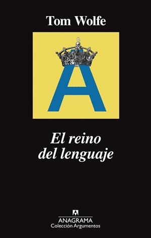 EL REINO DEL LENGUAJE | 9788433964243 | WOLFE, TOM | Llibres Parcir | Librería Parcir | Librería online de Manresa | Comprar libros en catalán y castellano online