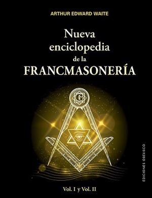 NUEVA ENCICLOPEDIA DE LA FRANCMASONERIA | 9788491113768 | WAITE, ARTHUR, EDWARD | Llibres Parcir | Librería Parcir | Librería online de Manresa | Comprar libros en catalán y castellano online