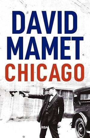 CHICAGO | 9788491871002 | MAMET , DAVID | Llibres Parcir | Llibreria Parcir | Llibreria online de Manresa | Comprar llibres en català i castellà online