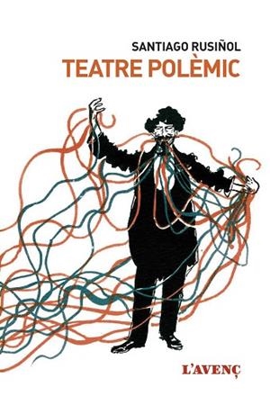 TEATRE POLÈMIC | 9788416853243 | RUSIÑOL, SANTIAGO | Llibres Parcir | Llibreria Parcir | Llibreria online de Manresa | Comprar llibres en català i castellà online