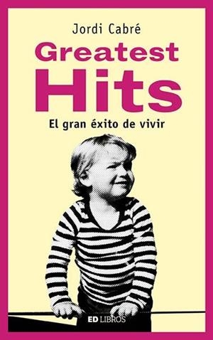 GREATEST HITS | 9788409055098 | CABRÉ I TRIAS, JORDI | Llibres Parcir | Llibreria Parcir | Llibreria online de Manresa | Comprar llibres en català i castellà online