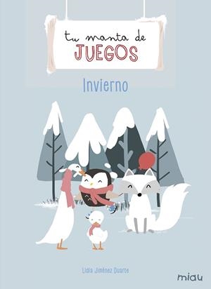 TU MANTA DE JUEGOS: INIVERNO | 9788417272616 | JIMÉNEZ DUARTE, LIDIA | Llibres Parcir | Llibreria Parcir | Llibreria online de Manresa | Comprar llibres en català i castellà online