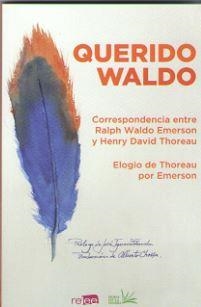 QUERIDO WALDO | 9788494876141 | THOREAU / EMERSON | Llibres Parcir | Llibreria Parcir | Llibreria online de Manresa | Comprar llibres en català i castellà online