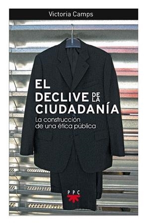 EL DECLIVE DE LA CIUDADANÍA | 9788428822268 | CAMPS, VICTORIA | Llibres Parcir | Llibreria Parcir | Llibreria online de Manresa | Comprar llibres en català i castellà online