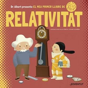 EL MEU PRIMER LLIBRE DE RELATIVITAT | 9788426145628 | KAID-SALAH FERRÓN, SHEDDAD | Llibres Parcir | Llibreria Parcir | Llibreria online de Manresa | Comprar llibres en català i castellà online