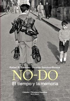 NO-DO. EL TIEMPO Y LA MEMORIA | 9788437639192 | SÁNCHEZ-BIOSCA, VICENTE/TRANCHE, RAFAEL R. | Llibres Parcir | Llibreria Parcir | Llibreria online de Manresa | Comprar llibres en català i castellà online