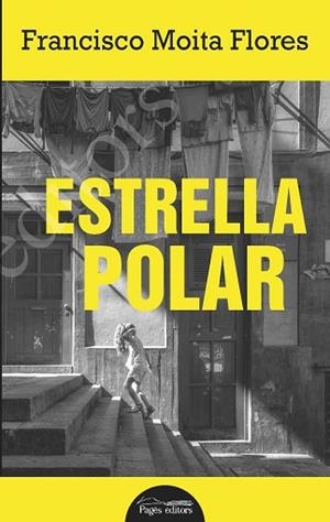 ESTRELLA POLAR | 9788413030340 | MOITA FLORES, FRANCISCO | Llibres Parcir | Librería Parcir | Librería online de Manresa | Comprar libros en catalán y castellano online