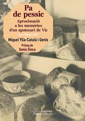 PA DE PESSIC | 9788413030296 | YLLA CATALÀ, MIQUEL | Llibres Parcir | Librería Parcir | Librería online de Manresa | Comprar libros en catalán y castellano online