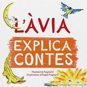 L'ÀVIA EXPLICA CONTES | 9788417000943 | PUIGMARTÍ ESTEVE, MONTSERRAT/PUIGMARTÍ ESTEVE, MARIA DELS ÀNGELS | Llibres Parcir | Llibreria Parcir | Llibreria online de Manresa | Comprar llibres en català i castellà online