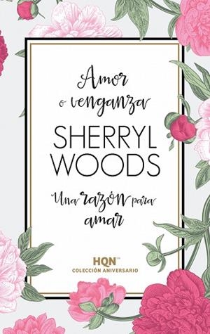 AMOR O VENGANZA; UNA RAZÓN PARA AMAR | 9788468790770 | WOODS, SHERRYL | Llibres Parcir | Llibreria Parcir | Llibreria online de Manresa | Comprar llibres en català i castellà online