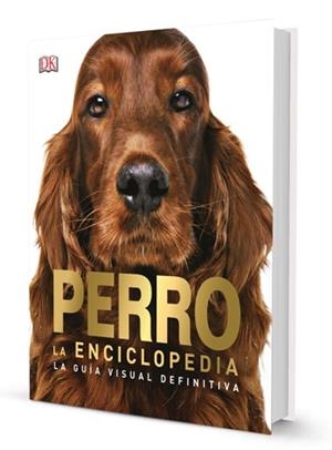 PERRO. LA ENCICLOPEDIA | 9788417452131 | AAVV | Llibres Parcir | Llibreria Parcir | Llibreria online de Manresa | Comprar llibres en català i castellà online