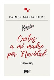 CARTAS A MI MADRE POR NAVIDAD | 9788490559505 | VON RILKE, RAINER MARIA | Llibres Parcir | Librería Parcir | Librería online de Manresa | Comprar libros en catalán y castellano online