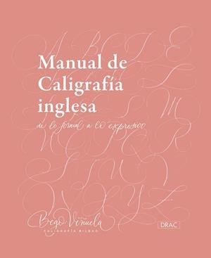 MANUAL DE CALIGRAFÍA INGLESA. DE LO FORMAL A LO EXPRESIVO | 9788498746051 | VIÑUELA, BEGOÑA | Llibres Parcir | Librería Parcir | Librería online de Manresa | Comprar libros en catalán y castellano online