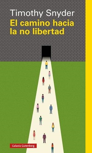 EL CAMINO HACIA LA NO LIBERTAD | 9788417355524 | SNYDER, TIMOTHY | Llibres Parcir | Librería Parcir | Librería online de Manresa | Comprar libros en catalán y castellano online