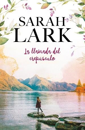 LA LLAMADA DEL CREPÚSCULO | 9788416712939 | LARK, SARAH | Llibres Parcir | Librería Parcir | Librería online de Manresa | Comprar libros en catalán y castellano online