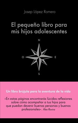 EL PEQUEÑO LIBRO PARA MIS HIJOS ADOLESCENTES | 9788416928743 | LÓPEZ ROMERO, JOSEP | Llibres Parcir | Librería Parcir | Librería online de Manresa | Comprar libros en catalán y castellano online
