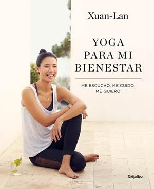 YOGA PARA MI BIENESTAR | 9788416895502 | XUAN-LAN, | Llibres Parcir | Llibreria Parcir | Llibreria online de Manresa | Comprar llibres en català i castellà online
