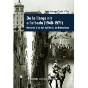 DE LA LLARGA NIT A L'ALBADA (1948 - 1971) | 9788423208432 | CATA I TUR, JOSEP | Llibres Parcir | Librería Parcir | Librería online de Manresa | Comprar libros en catalán y castellano online