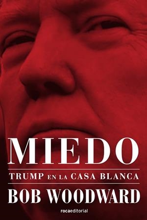 MIEDO. TRUMP EN LA CASA BLANCA | 9788417541415 | WOODWARD, BOB | Llibres Parcir | Llibreria Parcir | Llibreria online de Manresa | Comprar llibres en català i castellà online
