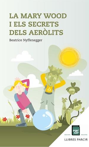 LA MARY WOOD I ELS SECRETS DELS AEROLITS | 9788486538668 | NYFFENEGGER, BEATRICE | Llibres Parcir | Llibreria Parcir | Llibreria online de Manresa | Comprar llibres en català i castellà online