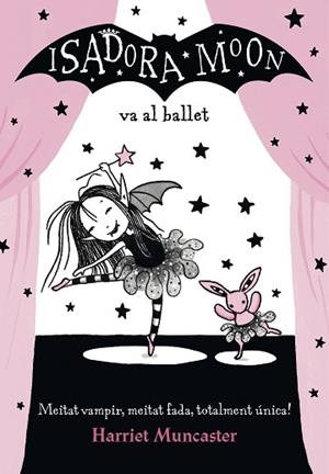 LA ISADORA MOON 4 VA AL BALLET | 9788420487441 | MUNCASTER, HARRIET | Llibres Parcir | Llibreria Parcir | Llibreria online de Manresa | Comprar llibres en català i castellà online