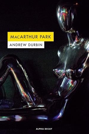 MACARTHUR PARK | 9788494821073 | DURBIN, ANDREW | Llibres Parcir | Llibreria Parcir | Llibreria online de Manresa | Comprar llibres en català i castellà online