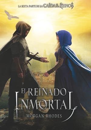 EL REINADO INMORTAL | 9788491079804 | RHODES, MORGAN | Llibres Parcir | Librería Parcir | Librería online de Manresa | Comprar libros en catalán y castellano online