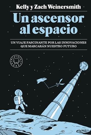 UN ASCENSOR AL ESPACIO | 9788417059989 | WEINERSMITH, KELLY / WEINERSMITH, ZACH | Llibres Parcir | Llibreria Parcir | Llibreria online de Manresa | Comprar llibres en català i castellà online