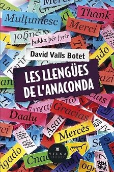 LES LLENGÜES DE L'ANACONDA | 9788483305409 | VALLS BOTET, DAVID | Llibres Parcir | Llibreria Parcir | Llibreria online de Manresa | Comprar llibres en català i castellà online