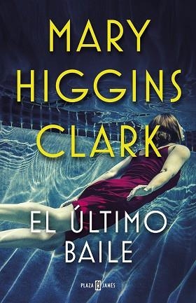EL ÚLTIMO BAILE | 9788401021770 | HIGGINS CLARK, MARY | Llibres Parcir | Llibreria Parcir | Llibreria online de Manresa | Comprar llibres en català i castellà online