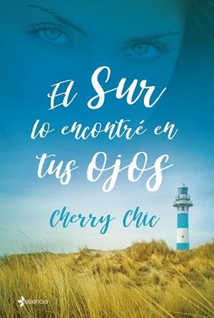 EL SUR LO ENCONTRÉ EN TUS OJOS | 9788408199755 | CHERRY CHIC | Llibres Parcir | Llibreria Parcir | Llibreria online de Manresa | Comprar llibres en català i castellà online