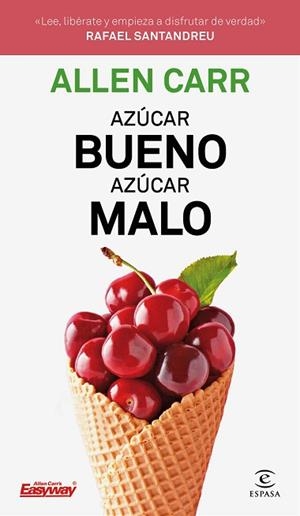 AZÚCAR BUENO, AZÚCAR MALO | 9788467054354 | CARR, ALLEN | Llibres Parcir | Llibreria Parcir | Llibreria online de Manresa | Comprar llibres en català i castellà online