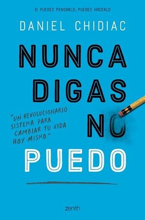 NUNCA DIGAS NO PUEDO | 9788408200802 | CHIDIAC, DANIEL | Llibres Parcir | Llibreria Parcir | Llibreria online de Manresa | Comprar llibres en català i castellà online