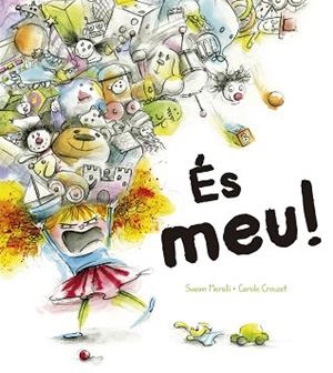 ÉS MEU! | 9788491452232 | MERALLI, SWANN | Llibres Parcir | Llibreria Parcir | Llibreria online de Manresa | Comprar llibres en català i castellà online