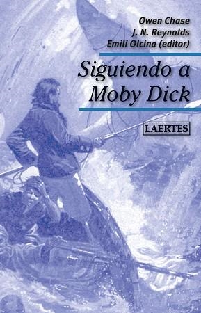 SIGUIENDO A MOBY DICK | 9788416783601 | CHASE, OWEN/REYNOLDS, JEREMIAH N. | Llibres Parcir | Llibreria Parcir | Llibreria online de Manresa | Comprar llibres en català i castellà online