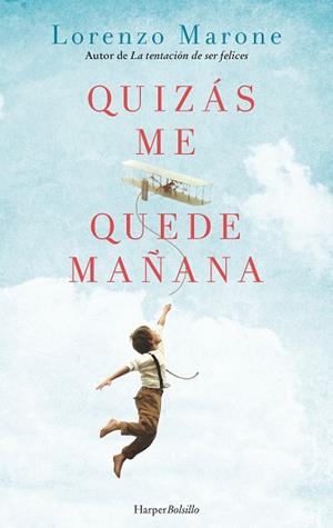 QUIZÁS ME QUEDE MAÑANA | 9788417216351 | MARONE, LORENZO | Llibres Parcir | Llibreria Parcir | Llibreria online de Manresa | Comprar llibres en català i castellà online