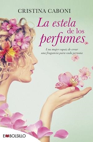 LA ESTELA DE LOS PERFUMES | 9788416087365 | CABONI, CRISTINA | Llibres Parcir | Llibreria Parcir | Llibreria online de Manresa | Comprar llibres en català i castellà online