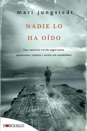 NADIE LO HA OÍDO | 9788415140030 | JUNGSTEDT, MARI | Llibres Parcir | Llibreria Parcir | Llibreria online de Manresa | Comprar llibres en català i castellà online