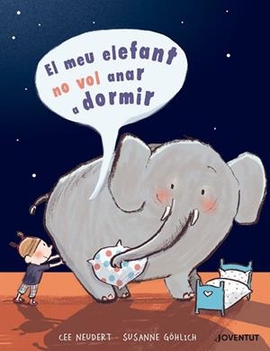 EL MEU ELEFANT NO VOL ANAR A DORMIR | 9788426145505 | NEUDERT, CEE | Llibres Parcir | Llibreria Parcir | Llibreria online de Manresa | Comprar llibres en català i castellà online