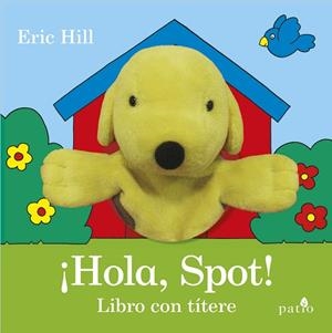 ¡HOLA, SPOT! | 9788416620944 | HILL, ERIC | Llibres Parcir | Llibreria Parcir | Llibreria online de Manresa | Comprar llibres en català i castellà online